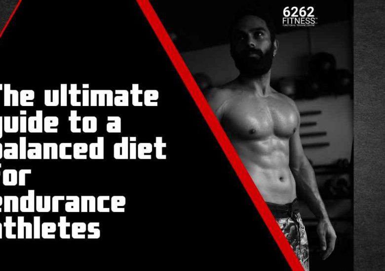 The ultimate guide to a balanced diet for endurance athletes