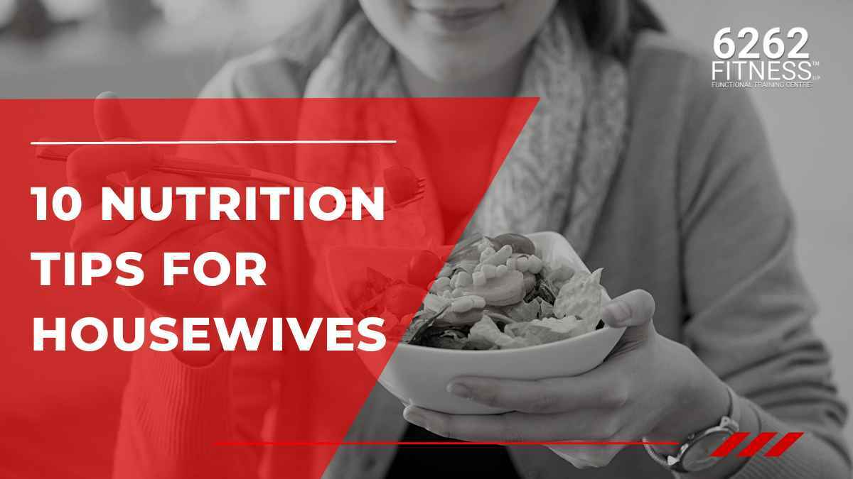 Ten nutrition tips for housewives