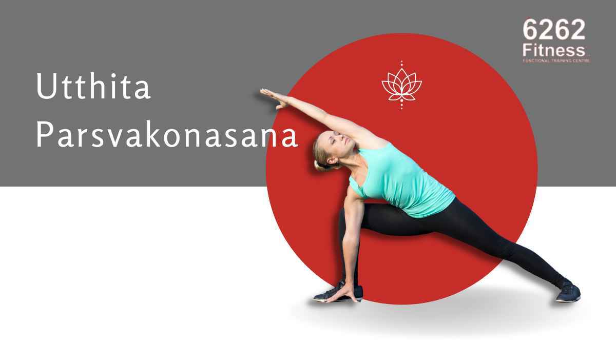 Utthita Parsvakonasana (Extended Side Angle Pose): Guide, Benefits and Variations