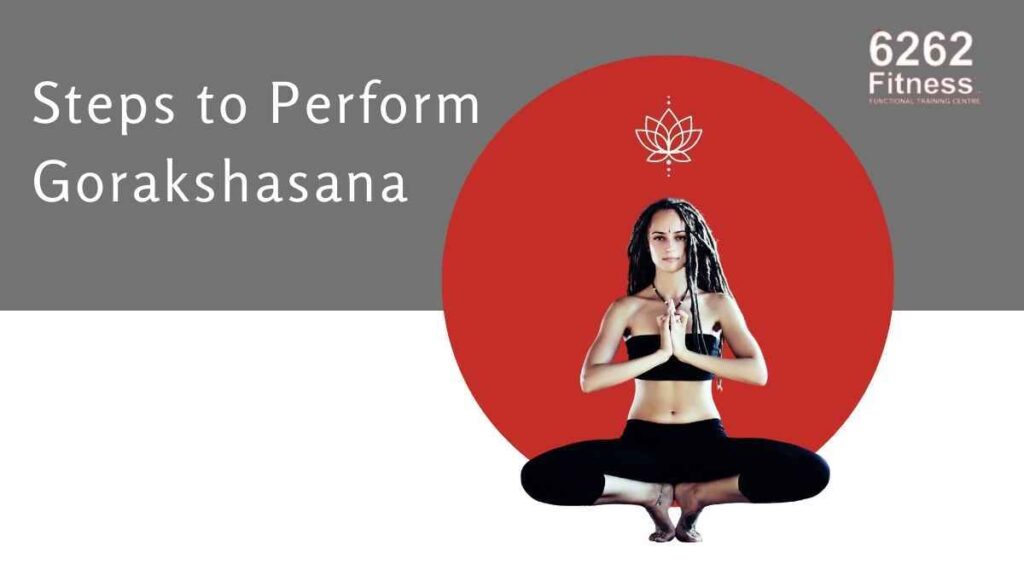 A Beginner’s Guide To Gorakshasana And Its Surprising Benefits