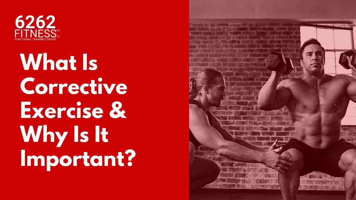 What Is Corrective Exercise & Why Is It Important?