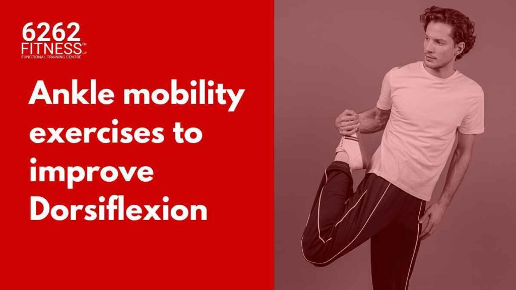 21 Best Ankle Mobility Exercises To Improve Dorsiflexion