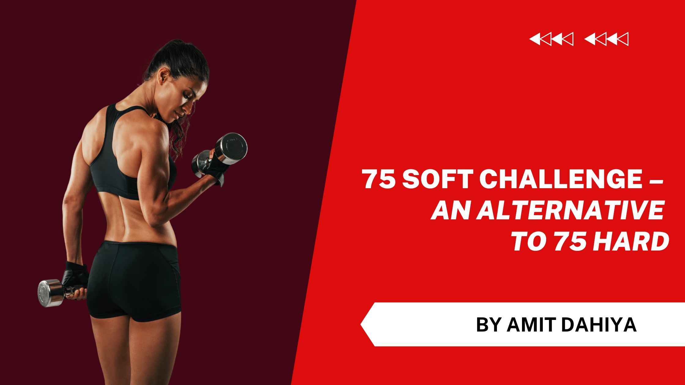 75 Soft Challenge – An Alternative to 75 Hard